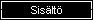 Sis�lt�